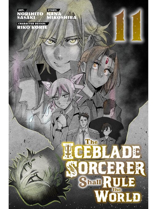 Title details for The Iceblade Sorcerer Shall Rule the World, Volume 11 by Norihito Sasaki - Available